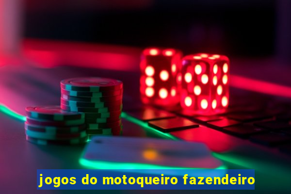 jogos do motoqueiro fazendeiro